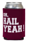 Oh Hail Yeah Drink Holder