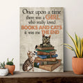 Once Upon A Time There Was A Girl Who Really Loved Books And Cats Sign by Tailored Canvases