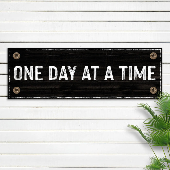 One Day At A Time Sign III by Tailored Canvases
