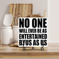 Funny Desk Decor Entertained By Us Sign Home Office Shelf 5x5 Inches by Deal US