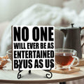Funny Desk Decor Entertained By Us Sign Home Office Shelf 5x5 Inches by Deal US