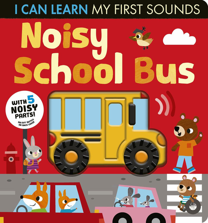 Noisy School Bus I Can Learn My First Sounds Board Book by Lauren Crisp by Deal US