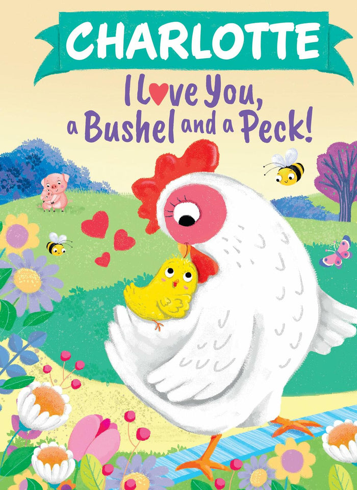 Charlotte I Love You Bushel and Peck Personalized Kids Picture Book 2024 by Deal US