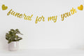 zxyxka Gold Glitter Funeral for My Youth Birthday Party Banner by Deal US