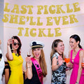 Zhoeybubi Last Pickle She'll Ever Tickle Banner Gold Glitter 6 Ft by Deal US