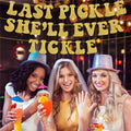 Zhoeybubi Last Pickle She'll Ever Tickle Banner Gold Glitter 6 Ft by Deal US