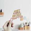 NAAFARI Just One More Chapter Waterproof Vinyl Stickers 3x2.8in 5pcs Multi Color by Deal US