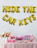 Tuoyi 16" Gold “HIDE THE CAR KEYS” Balloon Banner – 3D Foil Party Decor by Deal US