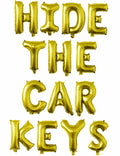 Tuoyi 16" Gold “HIDE THE CAR KEYS” Balloon Banner – 3D Foil Party Decor by Deal US