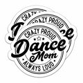 HYKADEUS Dance Mom Funny Vinyl Sticker 3Pcs Waterproof 3x2.8 Inch by Deal US