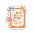 3Pcs If I Can’t Take My Kindle Stickers Bookish Reading Vinyl Decals 2in by Deal US