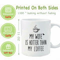 CATABUBU My Wife is Hotter Than My Coffee Mug White Funny Gift for Husband by Deal US