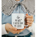 CATABUBU My Wife is Hotter Than My Coffee Mug White Funny Gift for Husband by Deal US