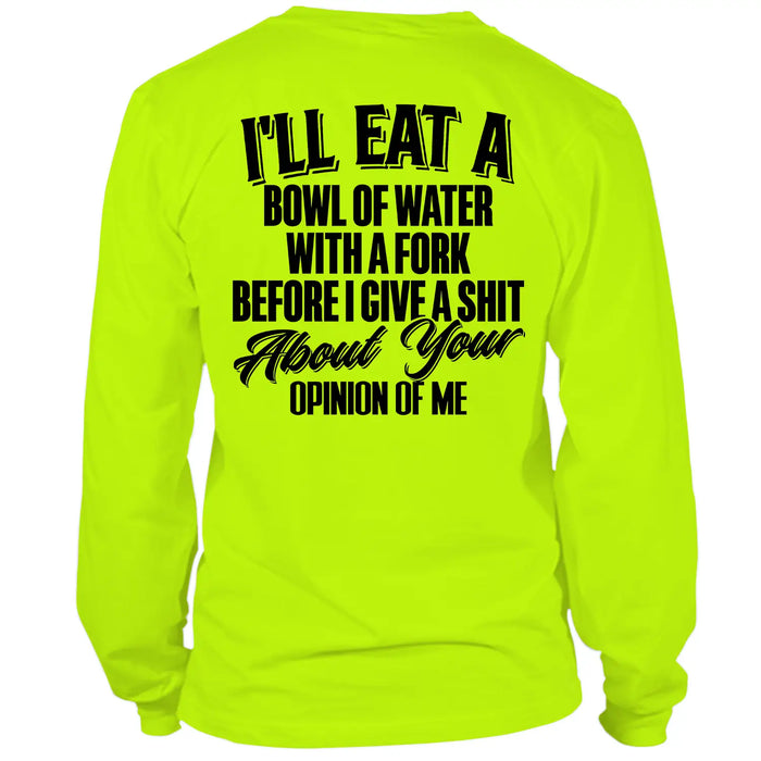 Opinion Of Me - Long Sleeve Safety Hi-Vis by Armed American Supply