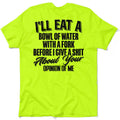 Opinion Of Me - Safety Hi-Vis T-Shirt by Armed American Supply