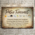Patio Forecast Sign by Tailored Canvases