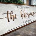 Pause & Find The Blessings In Today Faith Sign by Tailored Canvases