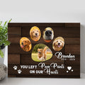 Pet Memorial Sign You Left Paw Prints On Our Hearts by Tailored Canvases