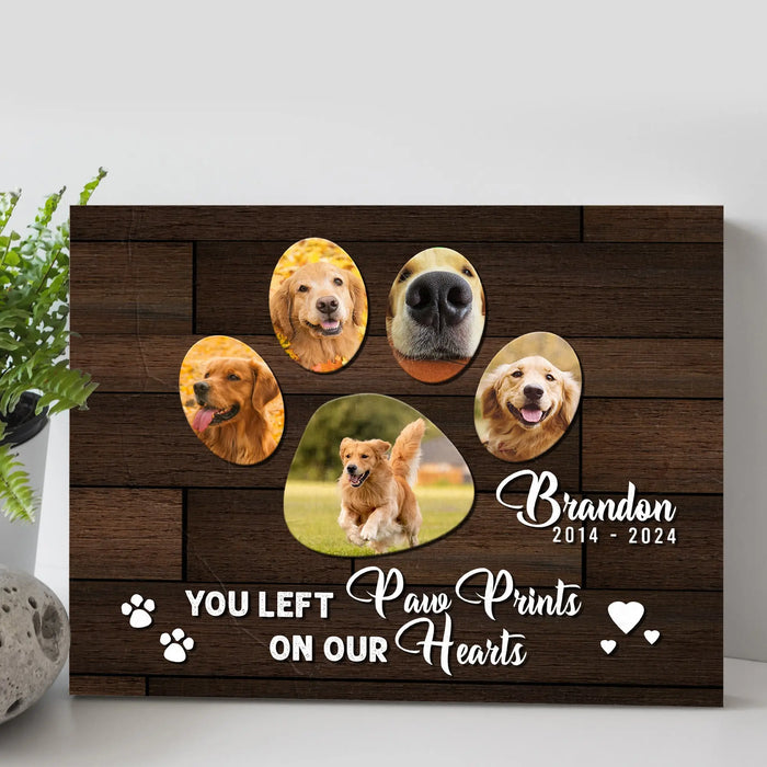 Pet Memorial Sign You Left Paw Prints On Our Hearts by Tailored Canvases