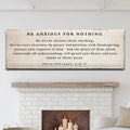 Philippians 4:6-7 - Be Anxious For Nothing Sign by Tailored Canvases