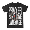 Prayer Is My Love Language Graphic Tee