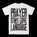 Prayer Is My Love Language Graphic Tee by Obsessed with graphic tees