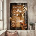 Prayer Is The Key But Faith Unlocks The Door Faith Sign by Tailored Canvases
