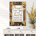 Prayer Is The Key But Faith Unlocks The Door Faith Sign II by Tailored Canvases