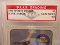 Hank Aaron Milwaukee Braves 1986 Sports Design #9 graded PAAS Gem Mint 9.5 by Price Is Right Miami