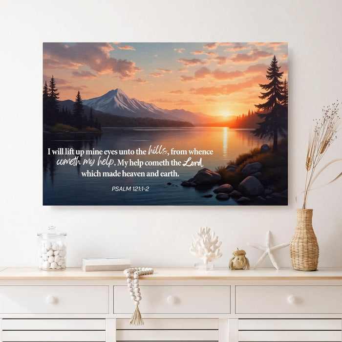 Psalm 121:1-2 - A Song Of Ascents Faith Wall Sign by Tailored Canvases