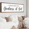 Psalm 27:13 - I Have Seen The Goodness of God Faith Sign by Tailored Canvases