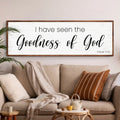 Psalm 27:13 - I Have Seen The Goodness of God Faith Sign by Tailored Canvases