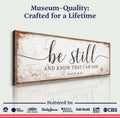 Psalm 46:10 Be Still And Know That I Am God Faith Sign by Tailored Canvases