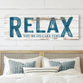Relax You're on Lake Time Sign by Tailored Canvases