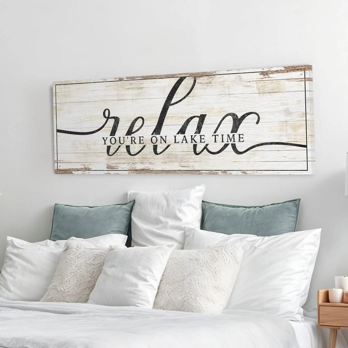 Relax You're on Lake Time Sign II by Tailored Canvases