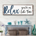 Relax You're on Lake Time Sign IV by Tailored Canvases