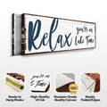 Relax You're on Lake Time Sign IV by Tailored Canvases