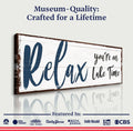 Relax You're on Lake Time Sign IV by Tailored Canvases
