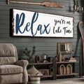 Relax You're on Lake Time Sign IV by Tailored Canvases