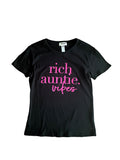 Rich Auntie Vibes Tee {Ladies} by The House of Stylez