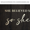 She Believed She Could So She Did Sign II by Tailored Canvases