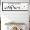 She Is A Wildflower Sign II