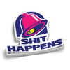Shit Happens - Hard Hat Decal