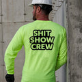Shit Show Crew - Long Sleeve Hi-Vis T-Shirt by Armed American Supply
