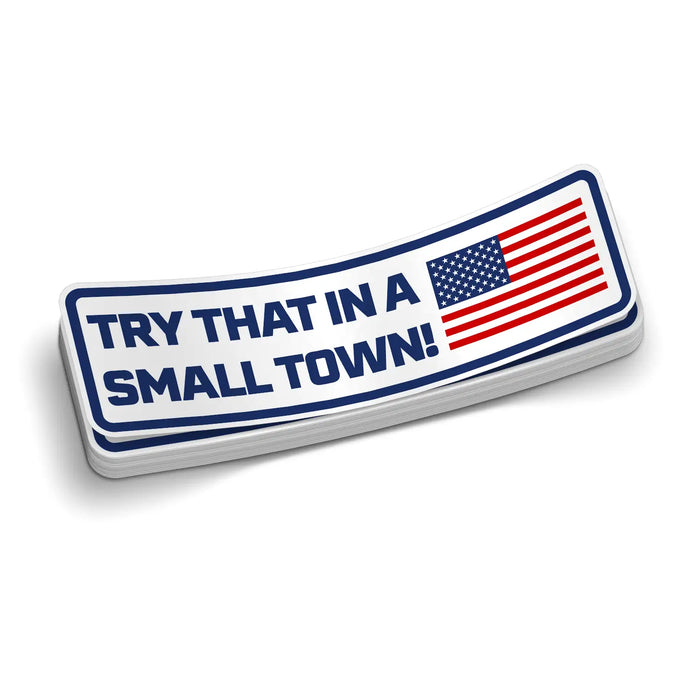 Small Town - Hard Hat Decal by Armed American Supply