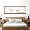 So I Can Kiss You Anytime I Want Sign II by Tailored Canvases