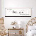So I Can Kiss You Anytime I Want Sign II by Tailored Canvases