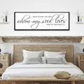 Song Of Solomon 3:4 - I Have Found The One Sign IV by Tailored Canvases