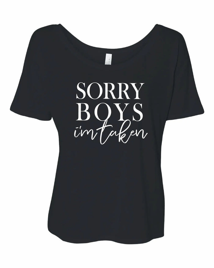 Sorry Boys I'm Taken by Boutique 23