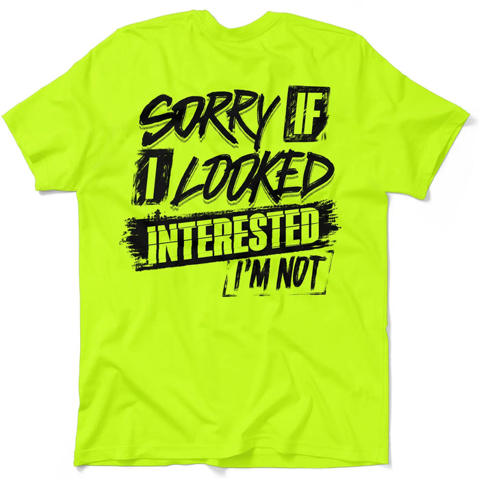 Sorry If I Looked Interested - Safety Yellow T-Shirt by Armed American Supply